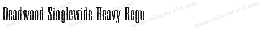 Deadwood Singlewide Heavy Regular字体转换